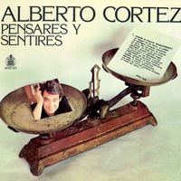 Alberto Cortez - Pensares y sentires
