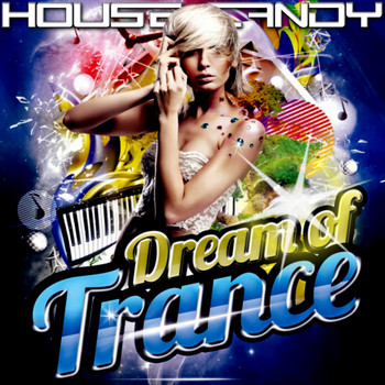 Various Artists - House Candy: Dream of Trance