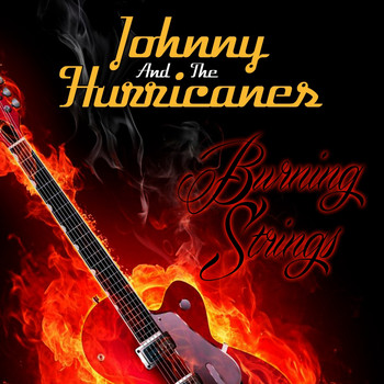 Johnny And The Hurricanes - Burning Strings