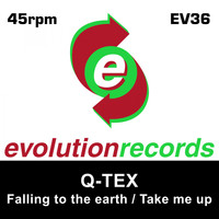 QTEX - Falling To The Earth / Take Me Up