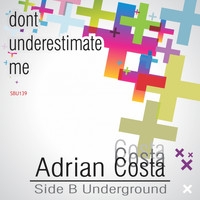 Adrian Costa - Don't Underestimate Me