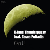 DJane Thunderpussy - Can U