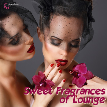 Various Artists - Sweet Fragrances of Lounge