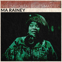 Ma Rainey - The Immortal Blues Masters