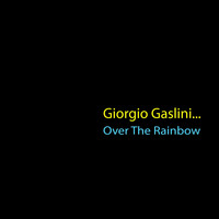 Giorgio Gaslini - Over The Rainbow