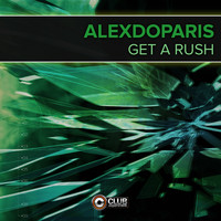 Alexdoparis - Get a Rush