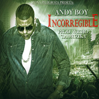 Andy Boy - Incorregible