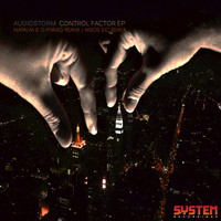 AudioStorm - Control Factor Remix EP