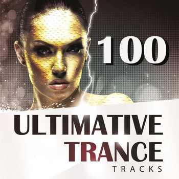 Various Artists - 100 Ultimative Trance Tracks