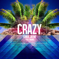 Erika Jayne - Crazy (feat. Maino) [Remixes]
