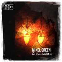 Mikel Green - Dreamdancer