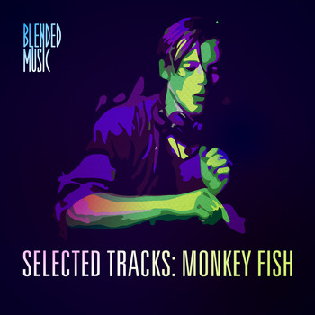 Various Artists - Selected Tracks: Monkey Fish