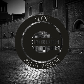 Slop - Alley Speech