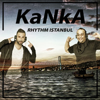Kanka - Rhytm Istanbul