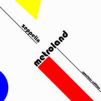 Metroland - Zeppelin (Spacious Edition) - Single