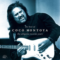 Coco Montoya - The Best Of Coco Montoya - The Alligator Records Years