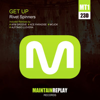 Rivet Spinners - Get Up