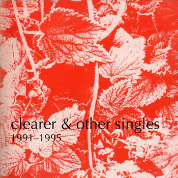Blueboy / - Clearer and other singles, 1991-1995