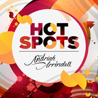 Andriah Arrindell - Hotspots