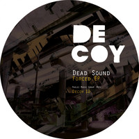 Dead Sound - Forced EP