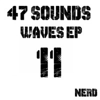 47SOUNDS - Waves EP