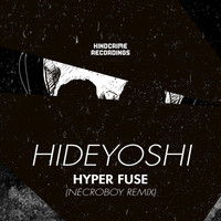 Hideyoshi - Hyper Fuse