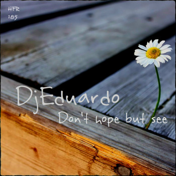 DjEduardo - Don't Hope But See