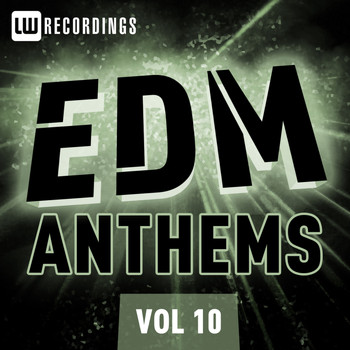 Various Artists - EDM Anthems, Vol. 10