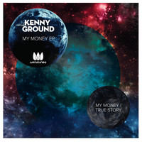 Kenny Ground - My Money EP