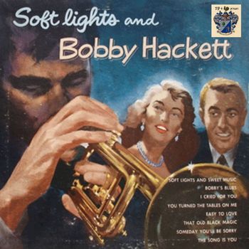 Bobby Hackett - Soft Lights and Bobby Hackett