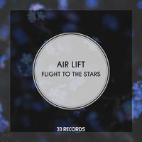 Air Lift - Flight to The Stars