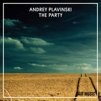 Andrey Plavinski - The Party