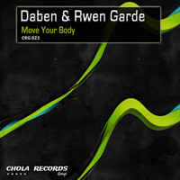 Daben & Rwen Garde - Move Your Body