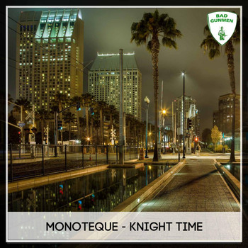 Monoteque - Knight Time