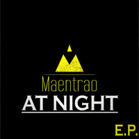 Maentrao - At Night