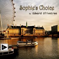 Edward Olivetree - Sophie's Choice
