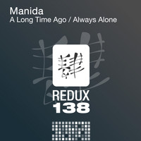 Manida - A Long Time Ago / Always Alone