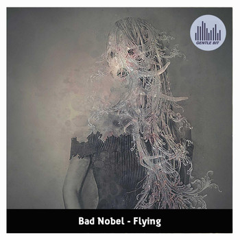 Bad Nobel - Flying