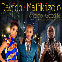 Mafikizolo - Tchelete (Good Life) [feat. Mafikizolo]