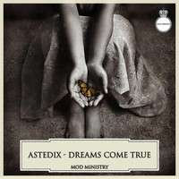 Astedix - Dreams Come True