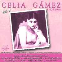 Celia Gámez - Celia Gámez, Vol. 2 (1929-1930 Remastered)