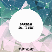 DJ Delight - Call to Move