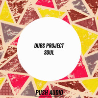 Dubs Project - Soul