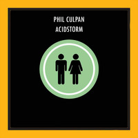 Phil Culpan - Acidstorm