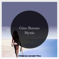 Gino Berono - Mystic