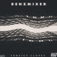 Benzmixer - Foreign Clones