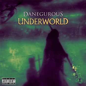 Danegurous - Underworld (Explicit)