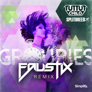 Tut Tut Child - Groupies (Faustix Remix)
