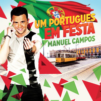 Manuel Campos - Um Portugues em Festa