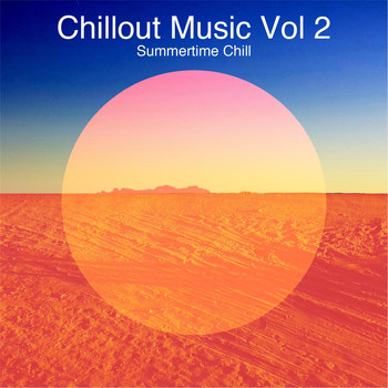 Various Artists - Chillout Music, Vol. 2: Summertime Chill